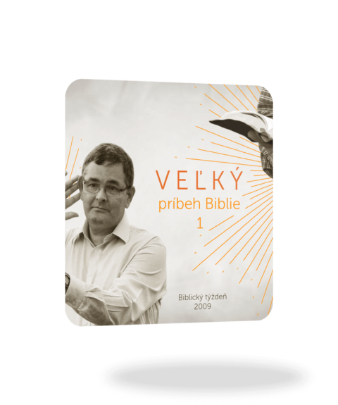 biblické prednášky VEĽKÝ príbeh Biblie 1 prednášateľa Daniel Duda na stiahnutie zdarma